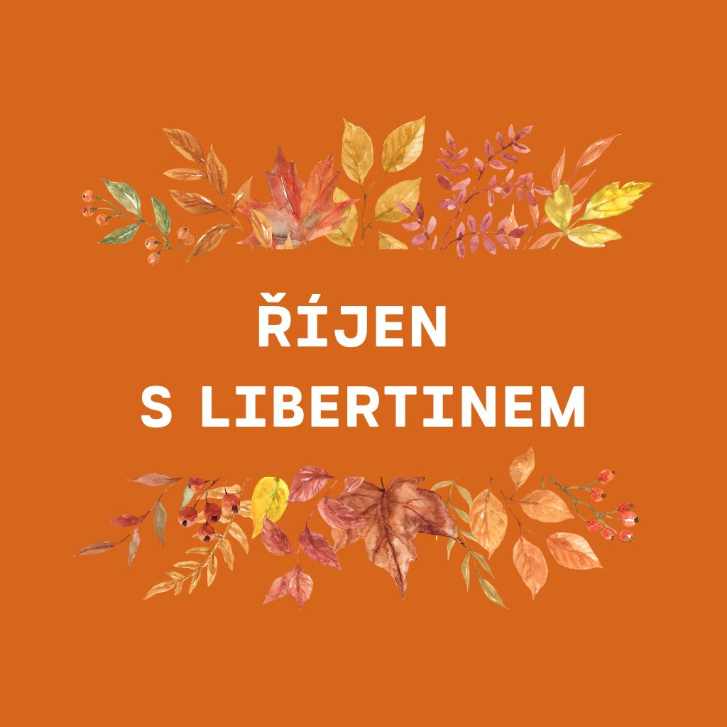 ŘÍJEN s Libertinem