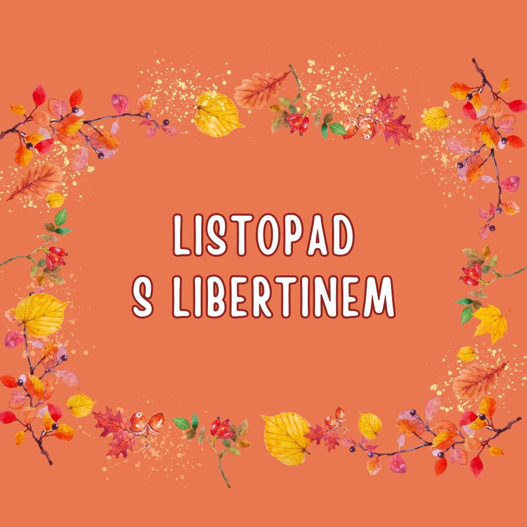 LISTOPAD  s Libertinem