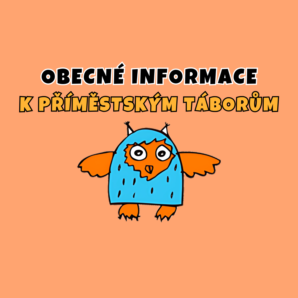 Obecné informace k příměstským táborům