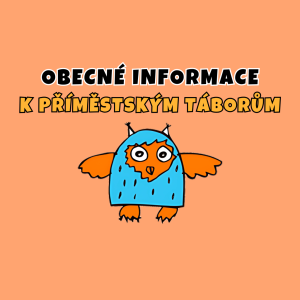 Obecné informace k příměstským táborům